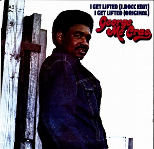 画像: GEORGE MCCRAE /I GET LIFTED (J.ROCC EDIT) / I GET LIFTED (ORIGINAL) 7" 