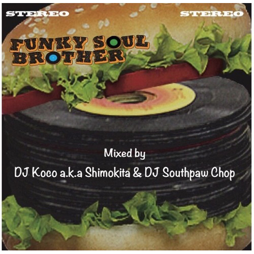 画像: DJ KOCO a.k.a. SHIMOKITA & DJ SOUTHPAW CHOP /FUNKY SOUL BROTHER