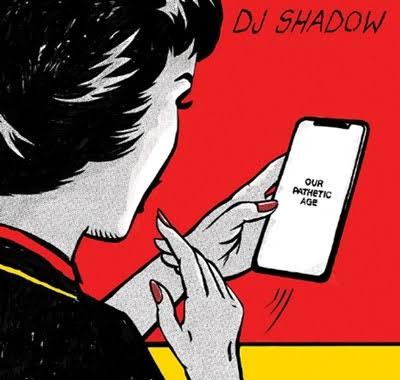 画像: DJ SHADOW / OUR PATHETIC AGE "2LP" 