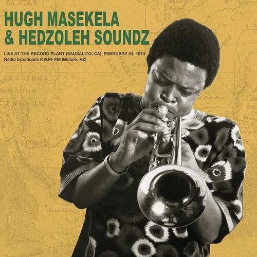 画像:  HUGH MASEKELA & HEDZOLEH SOUNDZ / LIVE AT THE RECORD PLANT,24TH FEBRUARY 1974 (2LP)