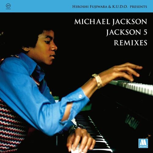 画像: HIROSHI FUJIWARA & K.U.D.O. PRESENTS MICHAEL JACKSON / JACKSON5 REMIXES"LP"