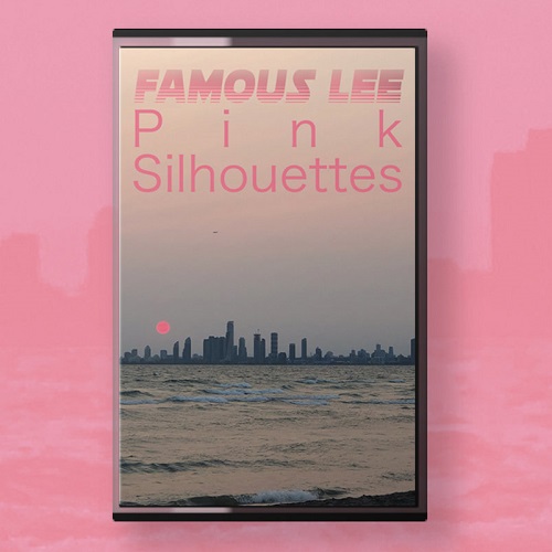 画像:  FAMOUS LEE / PINK SILHOUETTES  (cassette tape)