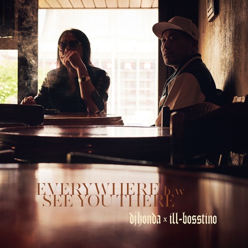 画像: dj honda × ill-bosstino / EVERYWHERE / SEE YOU THERE  7"