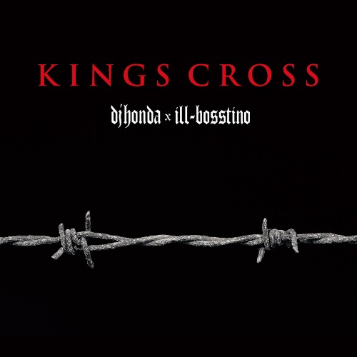 画像: dj honda × ill-bosstino / KINGS CROSS "CD"