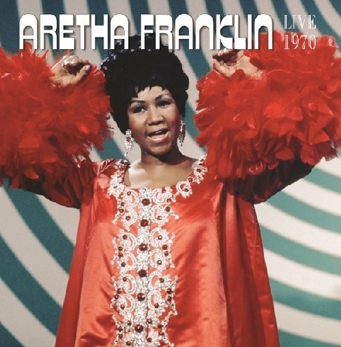 画像:  ARETHA FRANKLIN / LIVE 1970-07-21 ANTIBES, FRANCE! "LP"