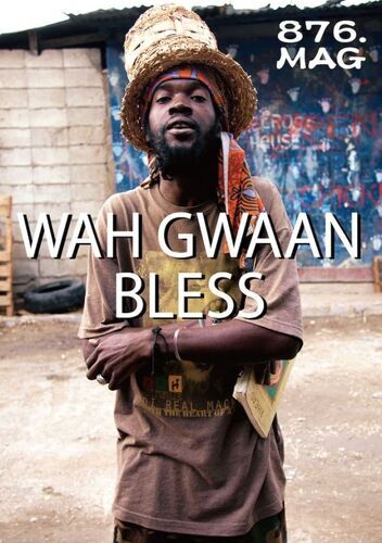 画像: 876.MAG "WAH GWAAN BLESS” by 212.MAG