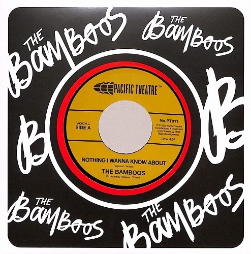 画像: THE BAMBOOS  / NOTHING I WANNA KNOW ABOUT / BAD LINE 7"