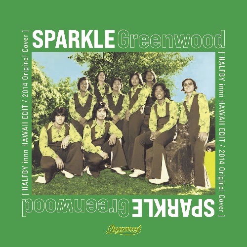 画像: GREENWOOD/ SPARKLE (HALFBY innn HAWAII EDIT) 7"