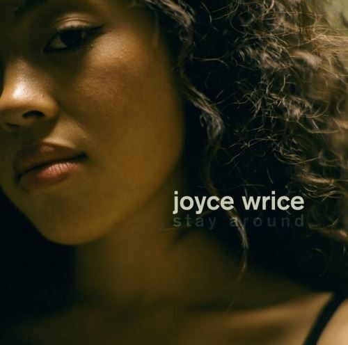 画像: JOYCE WRICE  / STAY AROUND "BLACK VINYL"