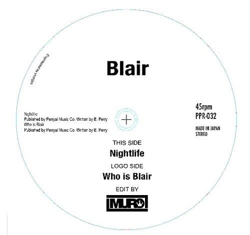 画像: BLAIR (BLACKBYRDS) NIGHTLIFE(MURO EDIT) / WHO IS BLAIR(MURO EDIT) 7"