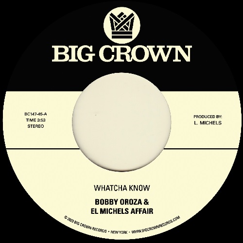 画像: BOBBY OROZA & EL MICHELS AFFAIR / WHATCHA KNOW / LOSING IT 7"