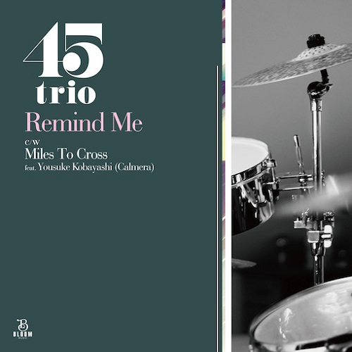 画像: 45trio / REMIND ME / MILES TO CROSS 7"