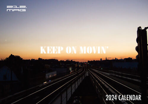 画像: 212.MAG 2024 CALENDAR “KEEP ON MOVIN'”