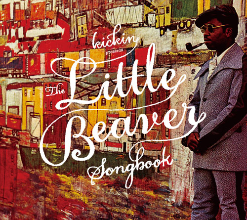 画像: V.A. / KICKIN PRESENTS : THE LITTLE BEAVER SONGBOOK