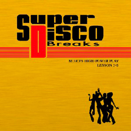 画像: DJ MURO MIX CD SUPER DISCO BREAKS Lesson 5-6 (金) [2CD]