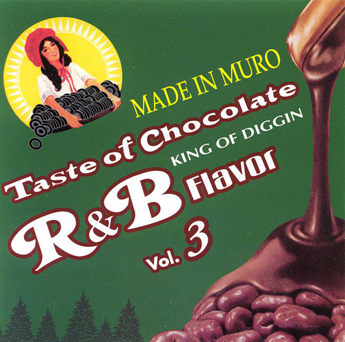 画像: DJ MURO MIX CD TASTE OF CHOCOLATE R&B FLAVOR VOL.3 